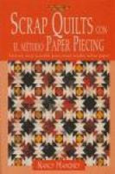 Scrap quilts con el método paper piecing