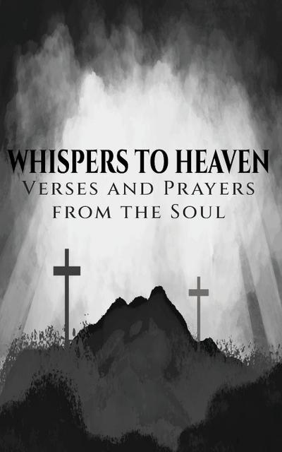 Whispers to Heaven