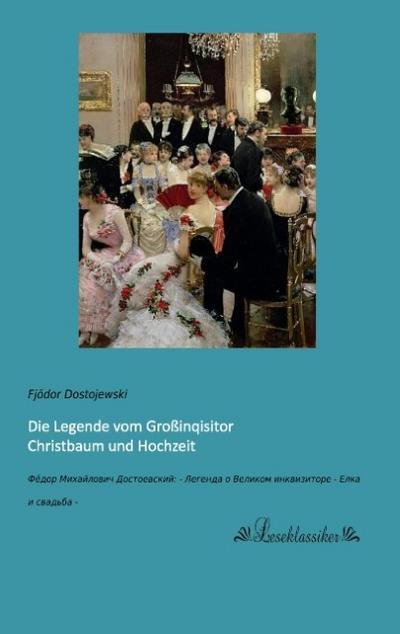 Die Legende vom Großinquisitor/Christbaum und Hochzeit