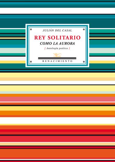Rey solitario como la aurora