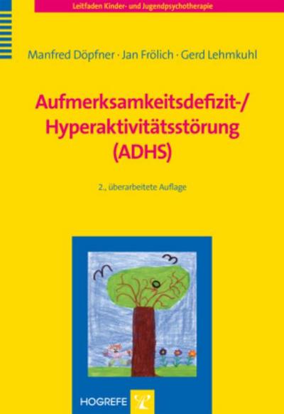 Aufmerksamkeitsdefizit-/ Hyperaktivitätsstörung (ADHS)