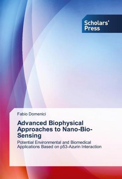 Advanced Biophysical Approaches to Nano-Bio-Sensing