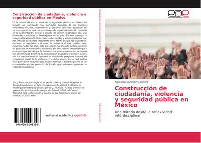 Construcción de ciudadanía, violencia y seguridad pública en México