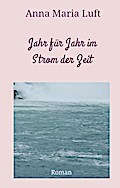 Jahr für Jahr im Strom der Zeit