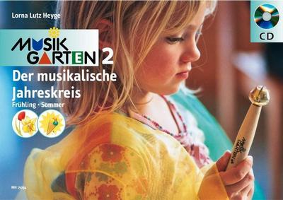 Der musikalische Jahreskreis, Frühling und Sommer, m. Audio-CD