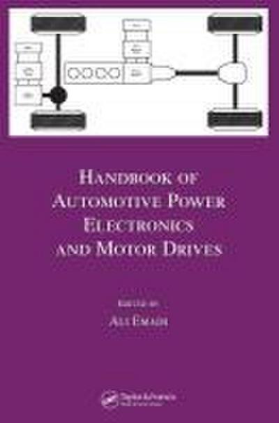 Handbook of Automotive Power Electronics and Motor Drives