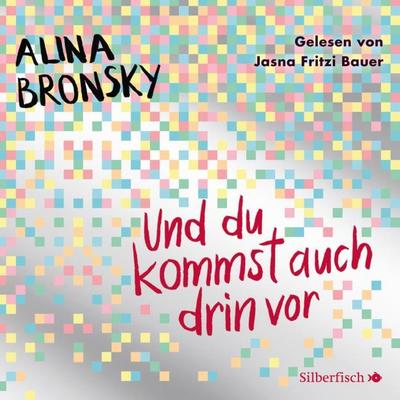 Alina Bronsky: Und Du Kommst Auch Drin Vor