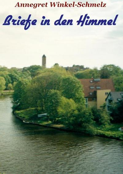 Briefe in den Himmel