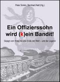 Ein Offizierssohn wird (k)ein Bandit!