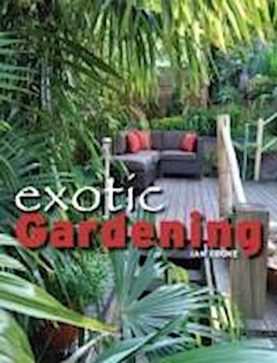 Exotic Gardening - Ian Cooke