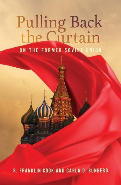 Pulling Back the Curtain on the Former Soviet Union