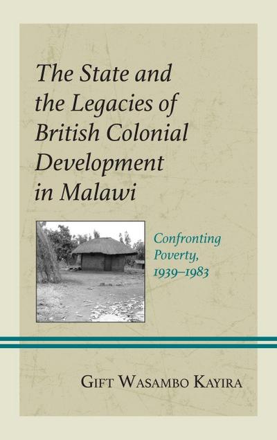 State and the Legacies of British Colonial Development in Malawi