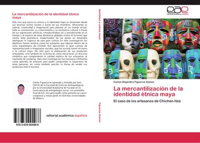 La mercantilización de la identidad étnica maya