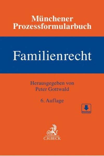 Münchener Prozessformularbuch Bd. 3: Familienrecht