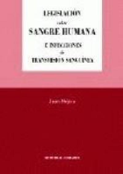 Legislación sobre sangre humana e infecciones de transmisión sanguinea