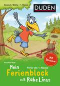 Mein Ferienblock mit Rabe Linus - Fit für die 1. Klasse