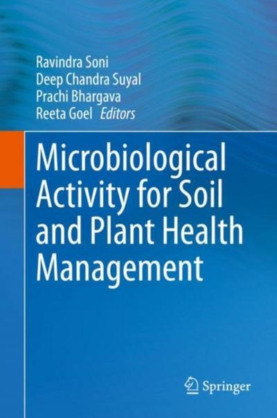 Microbiological Activity for Soil and Plant Health Management