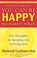 You Can Be Happy No Matter What