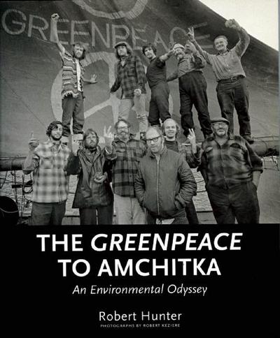 The Greenpeace to Amchitka