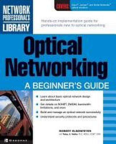 Optical Networking: A Beginner’s Guide