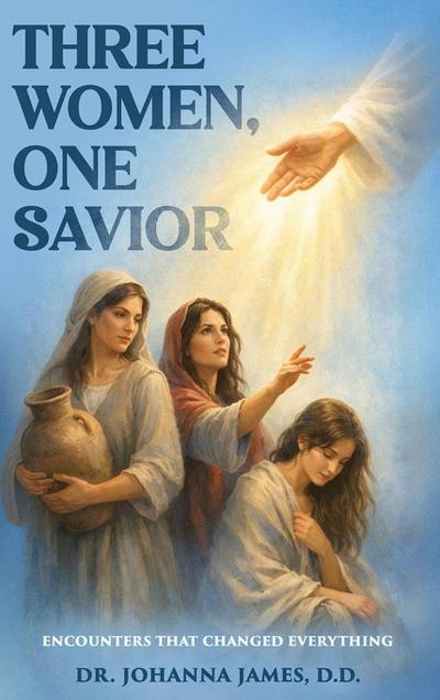Three Women, One Savior