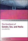 The Handbook of Gender, Sex, and Media