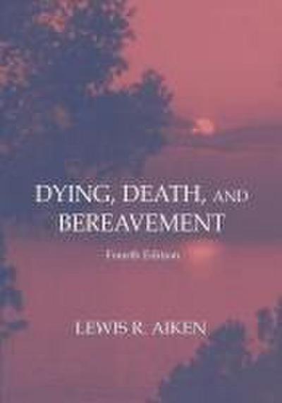 Dying, Death, and Bereavement