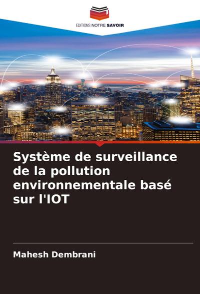 Système de surveillance de la pollution environnementale basé sur l’IOT