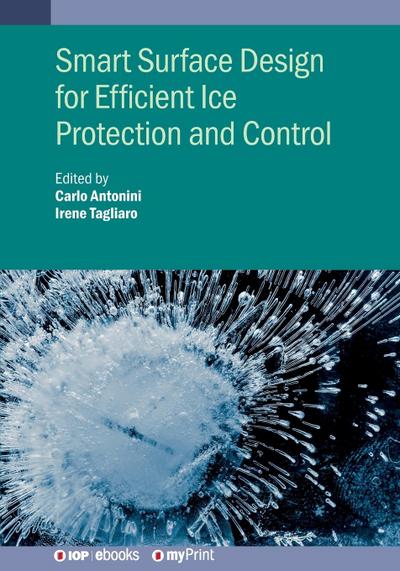Smart Surface Design for Efficient Ice Protection and Control