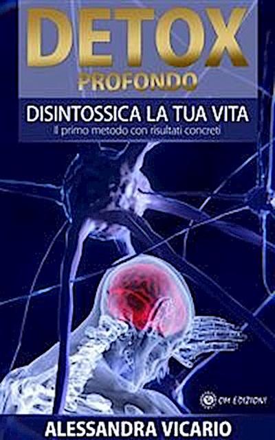 Detox Profondo - Disintossica la tua vita