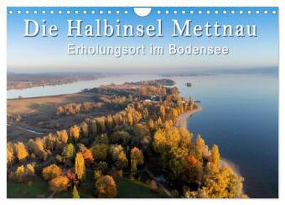 Die Halbinsel Mettnau - Erholungsort im Bodensee (Wandkalender 2026 DIN A4 quer), CALVENDO Monatskalender