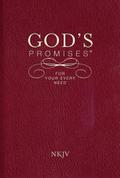 God’s Promises for Your Every Need, NKJV