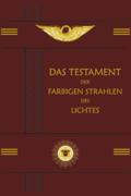Das Testament der Farbigen Strahlen des Lichtes