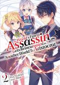 The World’s Finest Assassin Gets Reincarnated in Another World as an Aristocrat (Light Novel): Band 2