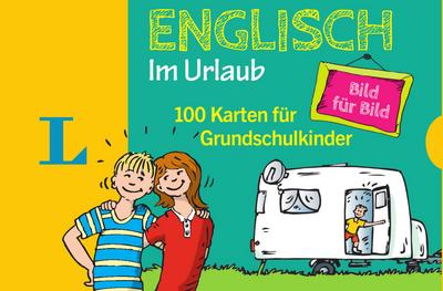 Langenscheidt Englisch Bild für Bild im Urlaub - für Sprachanfänger: 100 Karten für Grundschulkinder