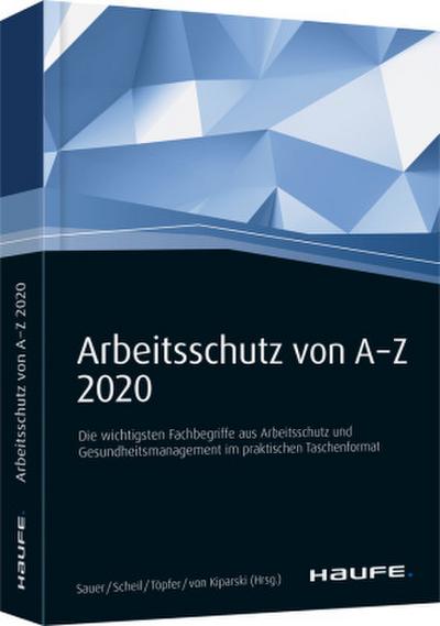 Arbeitsschutz von A-Z 2020