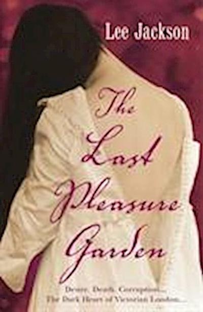 Jackson, L: The Last Pleasure Garden
