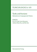 Turks and Iranians - Interactions in Language and History