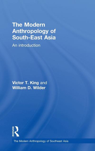 The Modern Anthropology of South-East Asia