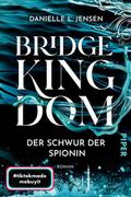 Bridge Kingdom - Der Schwur der Spionin