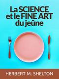La Science et le fine Art du Jeûne (Traduit)