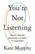 You’re Not Listening