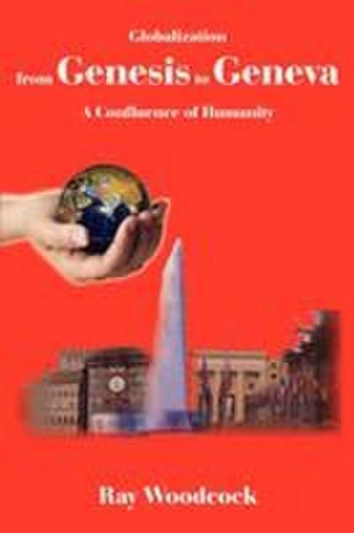 Globalization from Genesis to Geneva