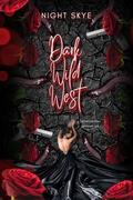 Dark Wild West - Deine Sünden gehören uns