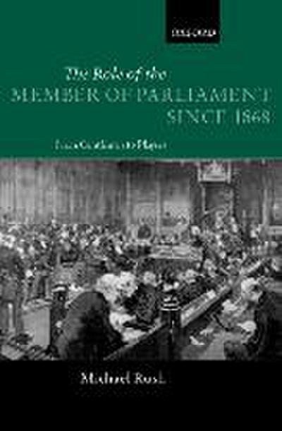 The Role of the Members of Parliament Since 1868