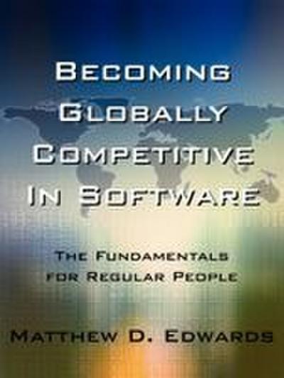 Becoming Globally Competitive in Software