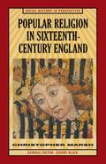 Popular Religion in Sixteenth-Century England