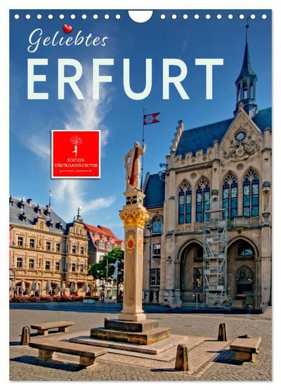 Geliebtes Erfurt (Wandkalender 2024 DIN A4 hoch), CALVENDO Monatskalender