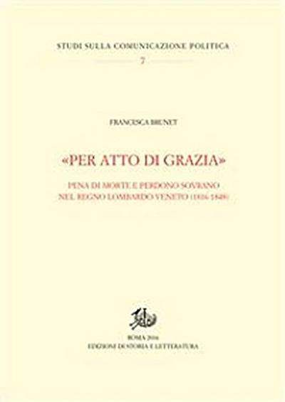 «Per atto di grazia»