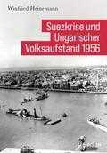 Suezkrise und Ungarischer Volksaufstand 1956